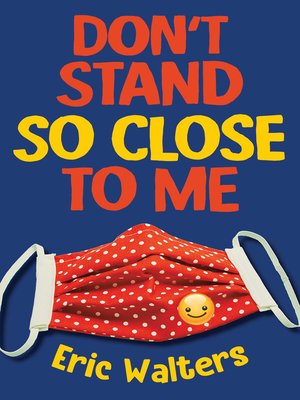 cover image of Don't Stand So Close to Me